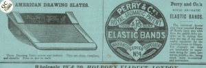 Vintage Ad – Drawing Slates & Perry Elastic Bands, London