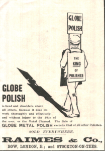 1900 Globe Polish Advert – “The King of Polishes”, Raimes & Co.